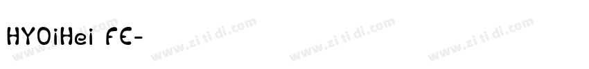 HYOiHei FE字体转换